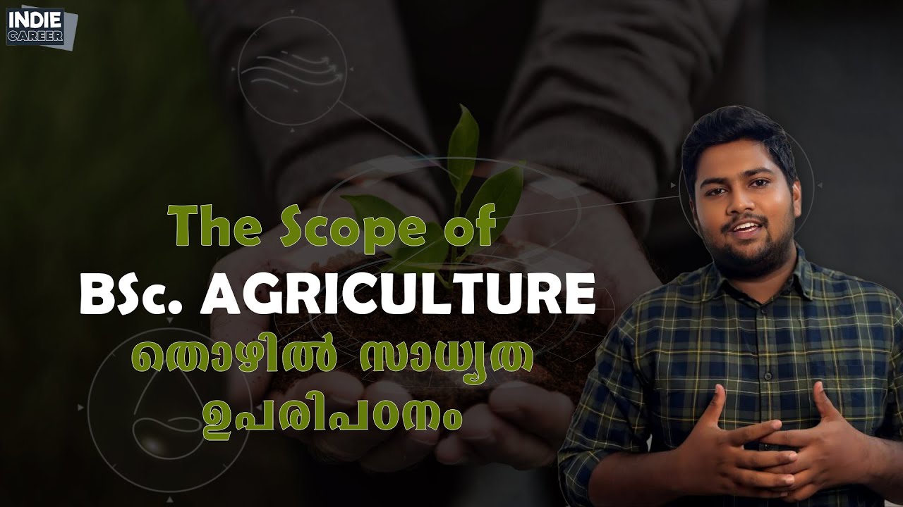 "Unlocking Opportunities: The Scope of BSc Agriculture in Kerala"