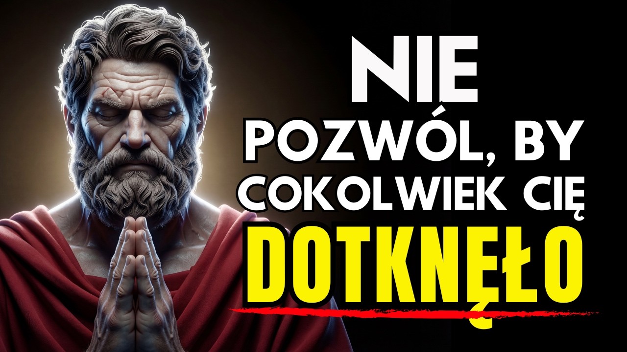 JAK ZACHOWAĆ SPOKÓJ NAWET WOBEC NIEZNOŚNYCH LUDZI — 10 LEKCJI CZYSTEGO STOICYZMU