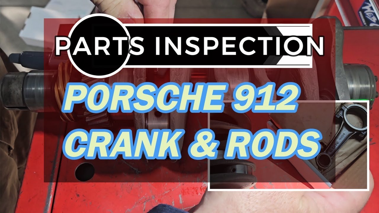 Porsche 912 Crank and Rods, Parts Inspection