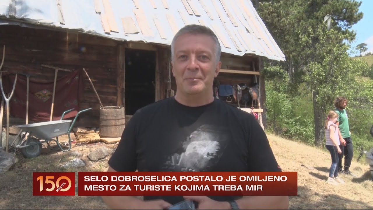 150 MINUTA -  Selo Dobrselica kod Zlatibora  postalo je omiljeno mesto za turiste | PRVA