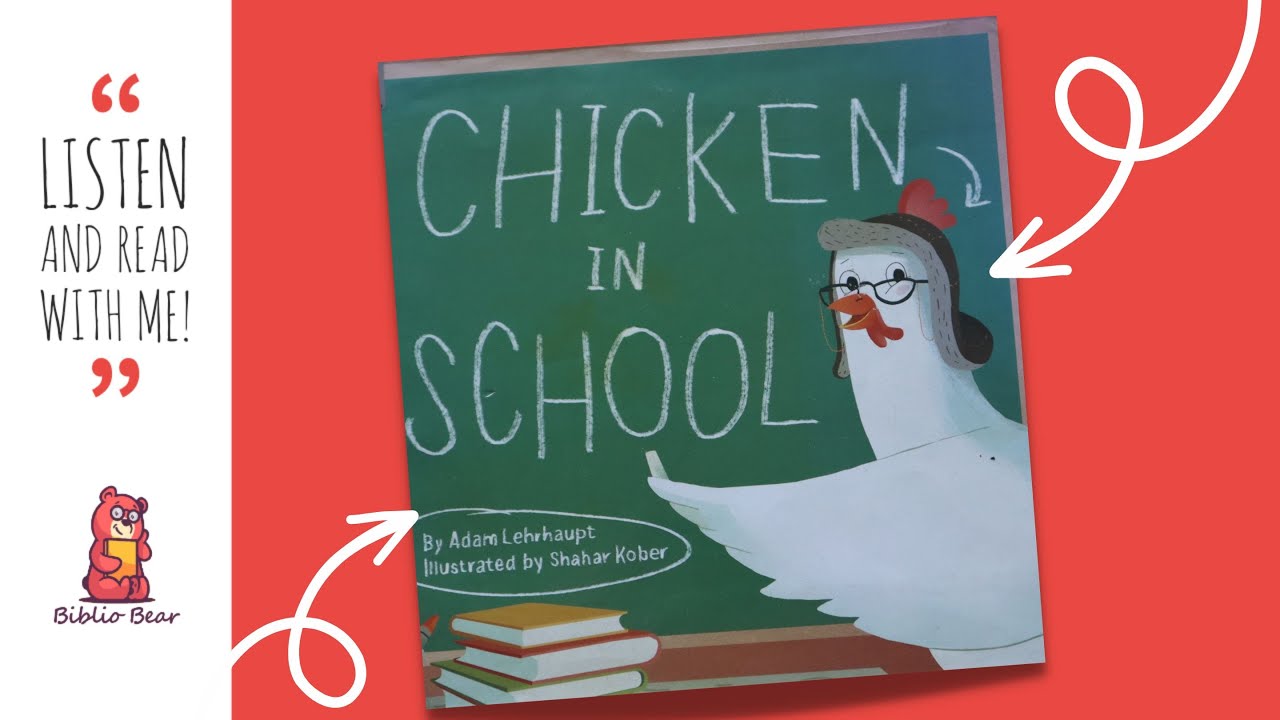 🐓🏫 Chicken In School 🏫🐓  Storytime Read Aloud Picture Book For Kids