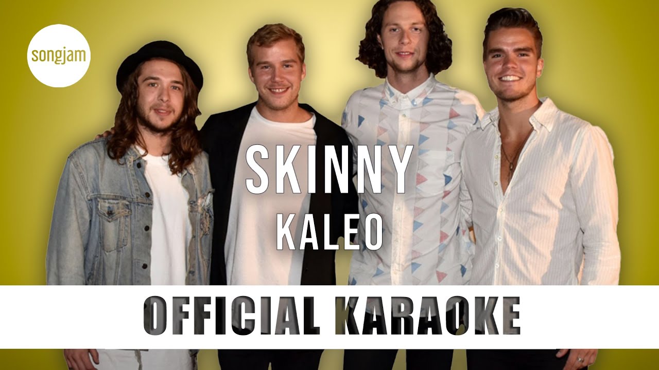 Kaleo - Skinny (Official Karaoke Instrumental) | SongJam