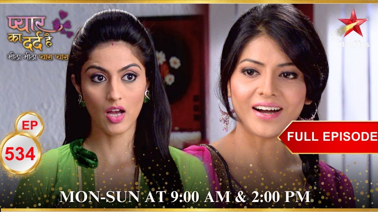 Nafeesa ने Payal से मांगी माफ़ी! | Full Episode:534|Pyar Ka Dard Hai Meetha Meetha Pyara Pyara