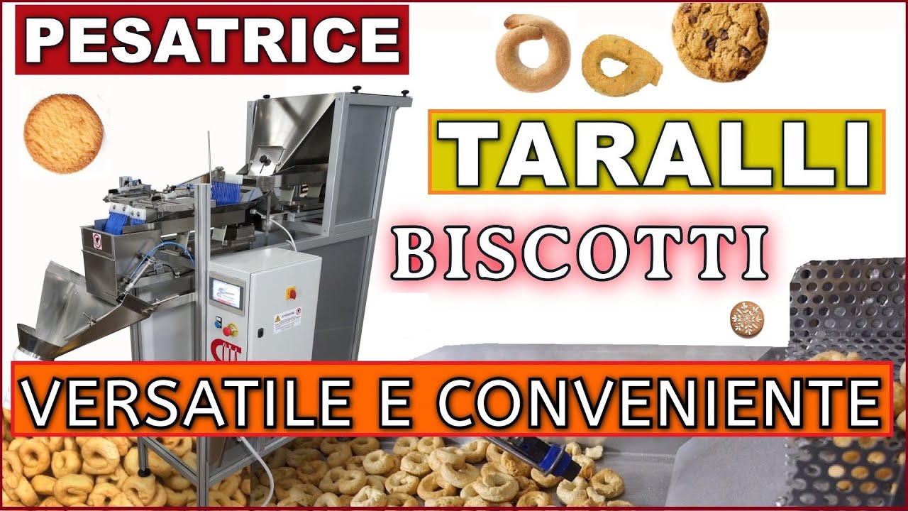 Pesatrice per Taralli, la soluzione ideale per confezionarli