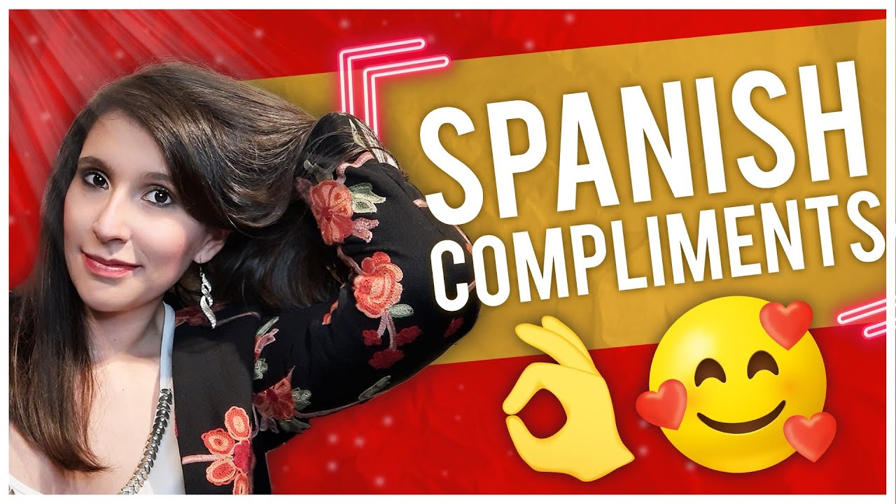 Top 20 Spanish Compliments Latinos/as LOVE to Hear 🤩
