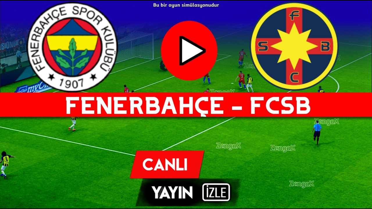 🔴FENERBAHÇE FCSB MAÇINI ANINDA İZLE | eFootball Türkçe Simülasyon
