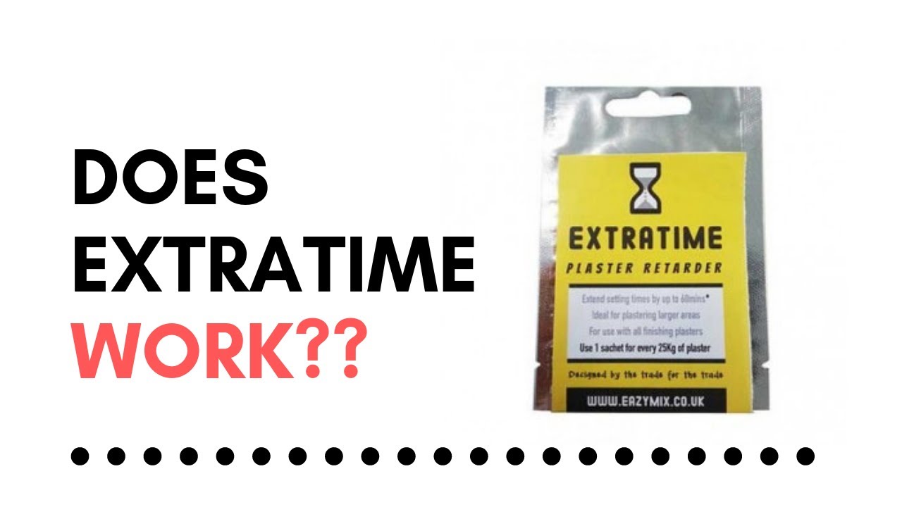 Extratime Plaster Retarder: Does it work? (Plastering tips for working smarter)