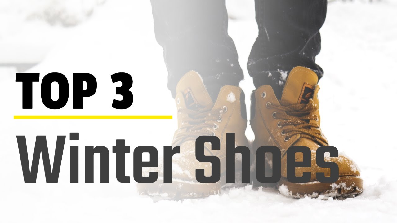 Top 3: Best Winter Shoes 2022