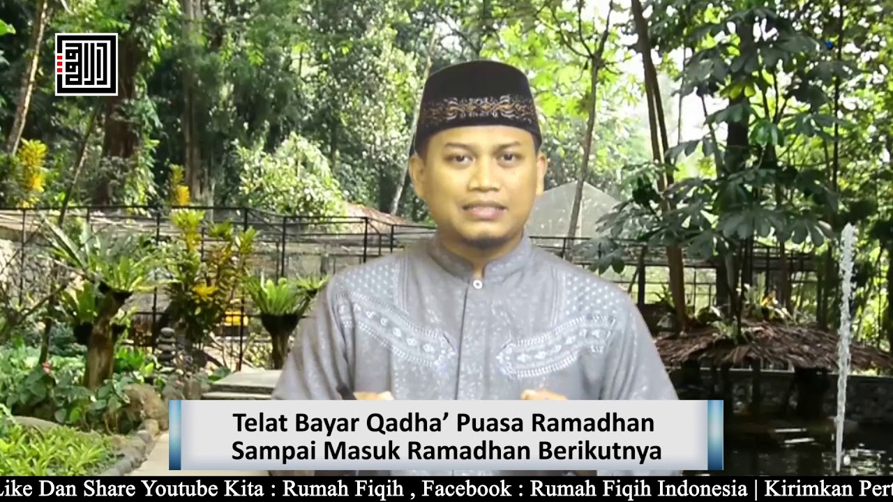 Telat Bayar Qadha’ Puasa Ramadhan Sampai Masuk Ramadhan Berikutnya– Ustadz Hanif Luthfi, Lc., MA