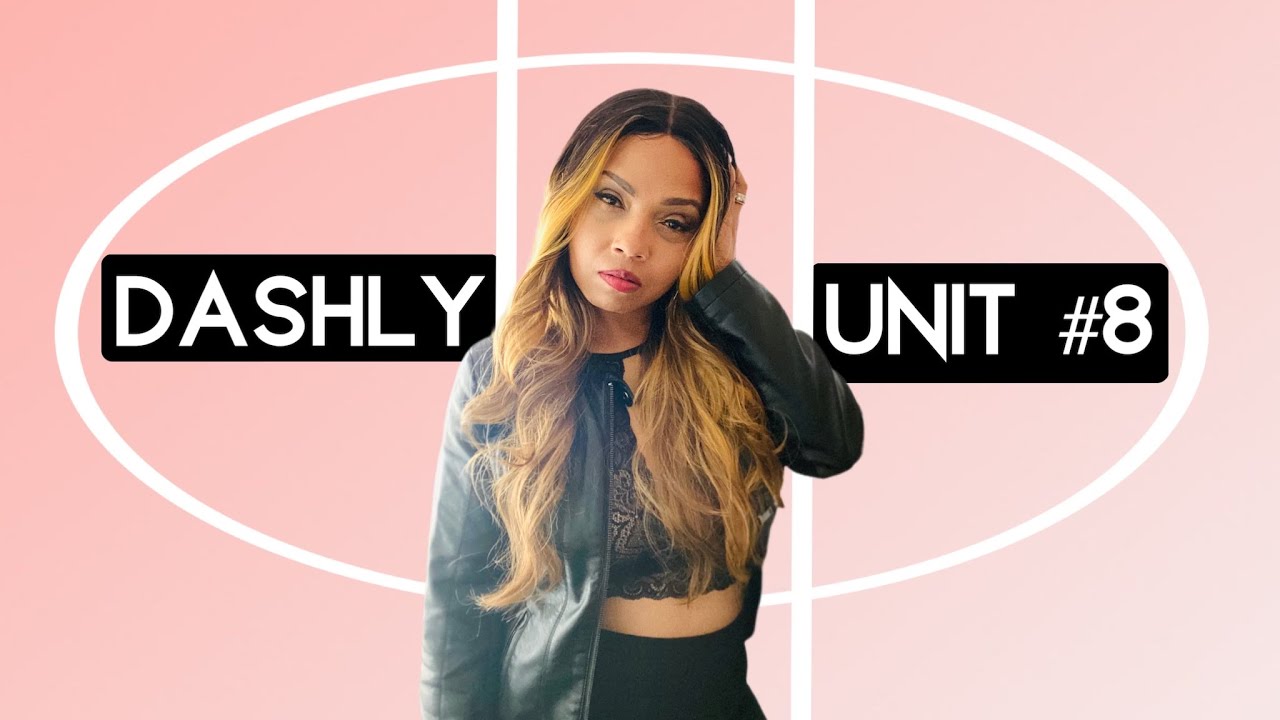 $30 This Wig Will Upgrade Your Life | Dashly Unit 8