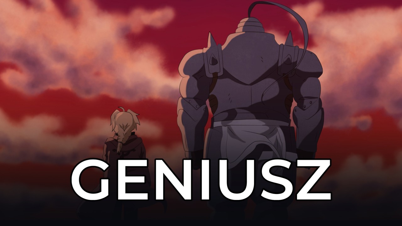 Dlaczego MUSISZ obejrzeć FULLMETAL ALCHEMIST: BROTHERHOOD