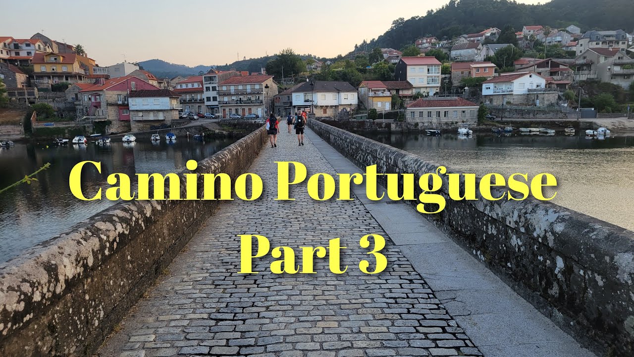 Camino De Santiago Portugese Coastal Part 3