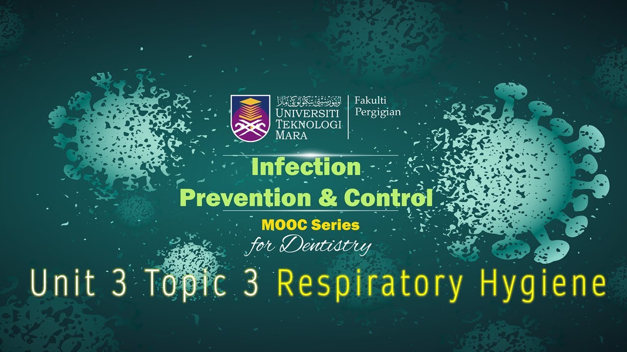 DFC401  UNIT 3   TOPIC 3   Respiratory Hygiene