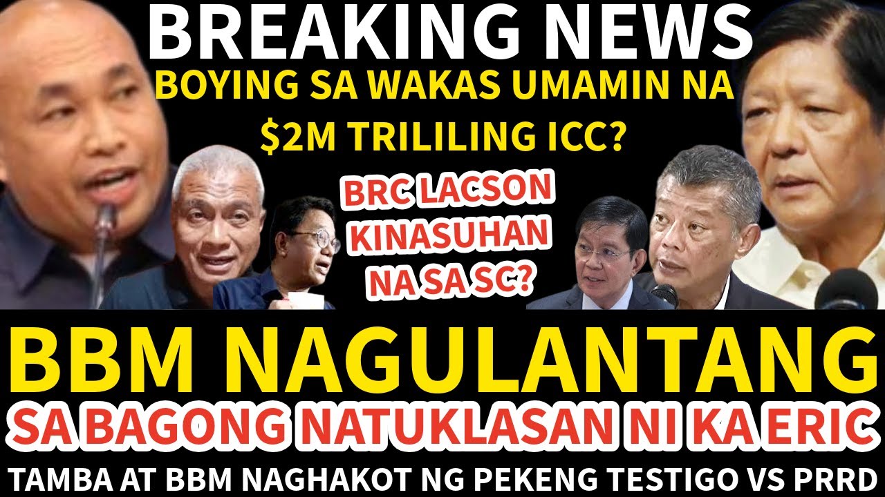 BBM NAGULANTANG SA NATUKLASAN NI KA ERIC NAKU PO TAMBA AT BBM NANGHAKOT NG PEKENG TESTIGO VS PRRD?