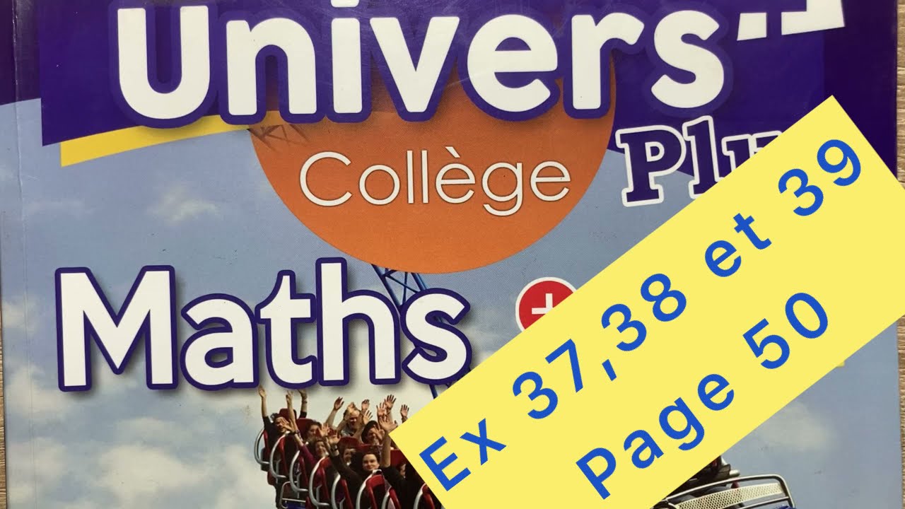 Maths univers plus 2AC page 50 Exercices 37,38 et 39 Nombres rationnels