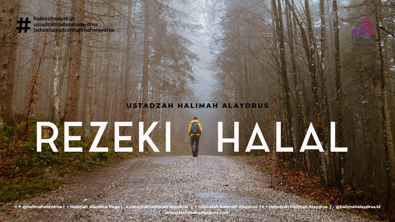 BAGAIMANA MENDAPATKAN REZEKI HALAL? - USTADZAH HALIMAH ALAYDRUS