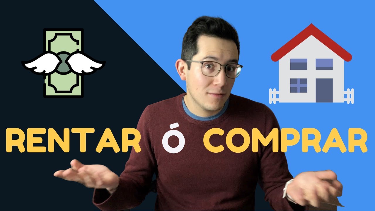 ¿Deberías Rentar o Comprar Casa?