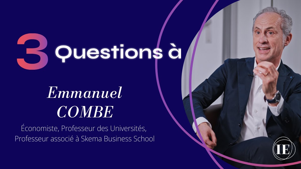 3 questions à... Emmanuel Combe, Économiste, Professeur associé à Skema Business School