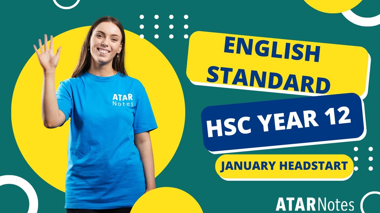 HSC Year 12 English Standard January 2023 Headstart Lecture