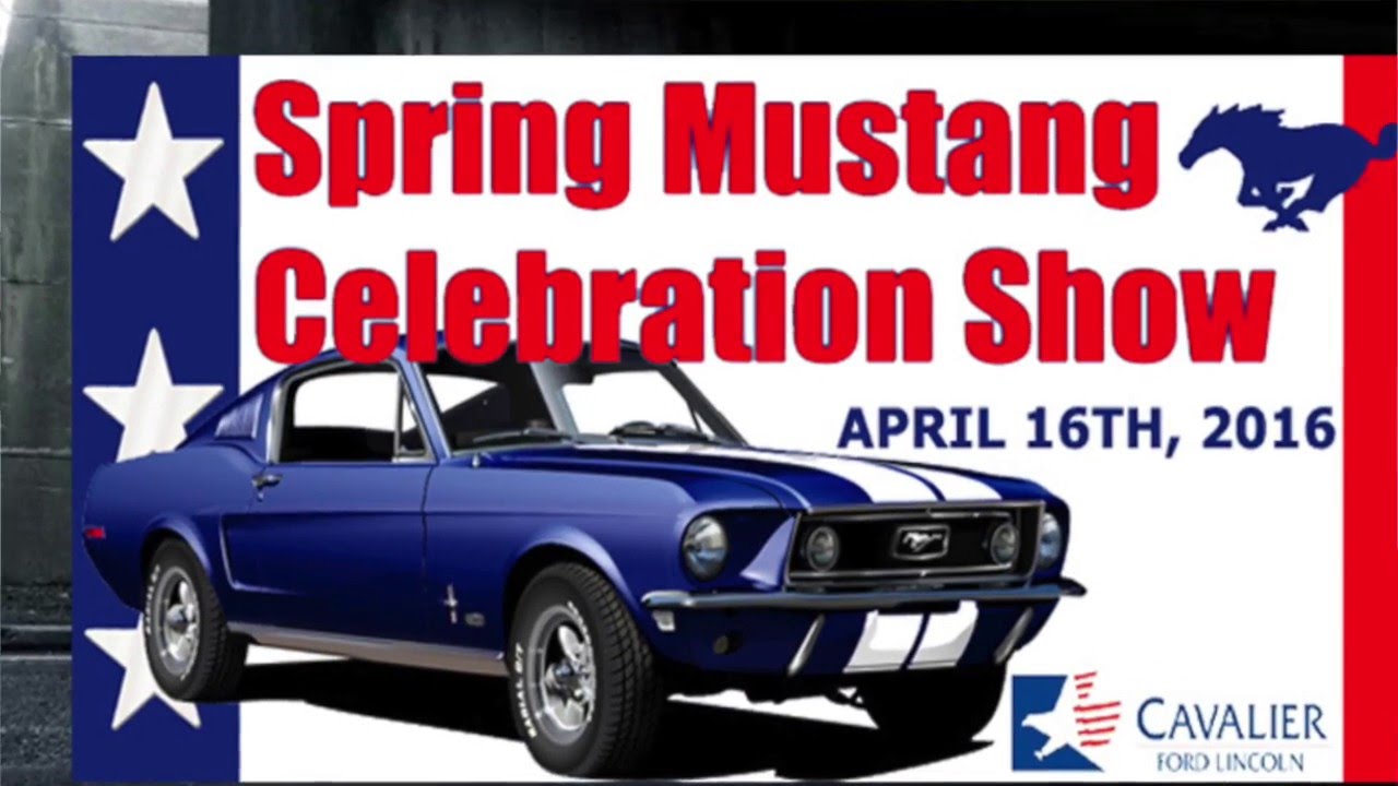 Cavalier Ford - Spring Mustang Show