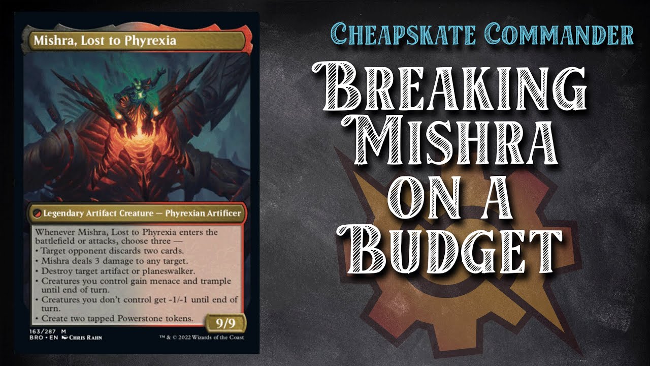 $40 EDH Budget Deck Tech | Mishra, Claimed by Gix // Lost to Phyrexia | Magic: The Gathering