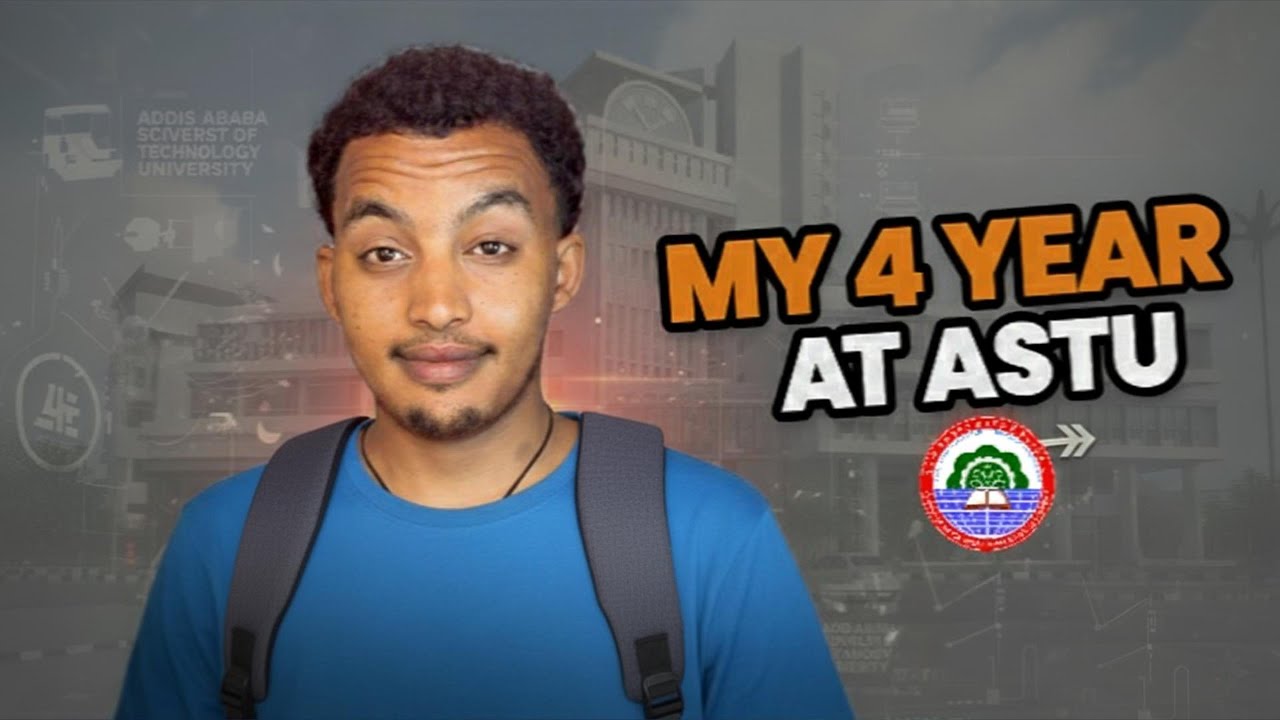 የ 4 አመት የ ዩኒቨርሲቲ ቆይታ በ 4 ደቂቃ! | 4 Years in ASTU in 4 Minutes !