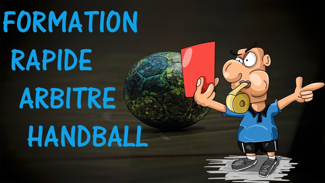 FORMATION RAPIDE ARBITRE HANDBALL | Formation rapide #1