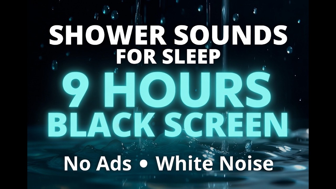 Shower Sounds for Sleep Dark Screen 🌑 9 Hours Black Screen White Noise [No Ads]