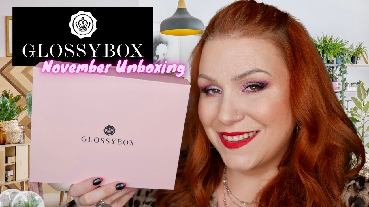 UNBOXING GLOSSYBOX NOVEMBER SUBSCRIPTION BOX  - 1 VARIATION & EXTRA FREEBIES