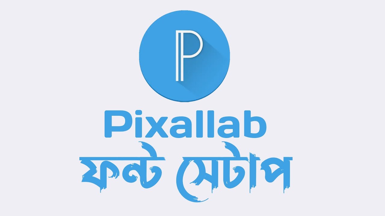 How To Download Bangla Stylish Font for Pixalleb | Top Bengali Stylish Fonts for Pixalleb