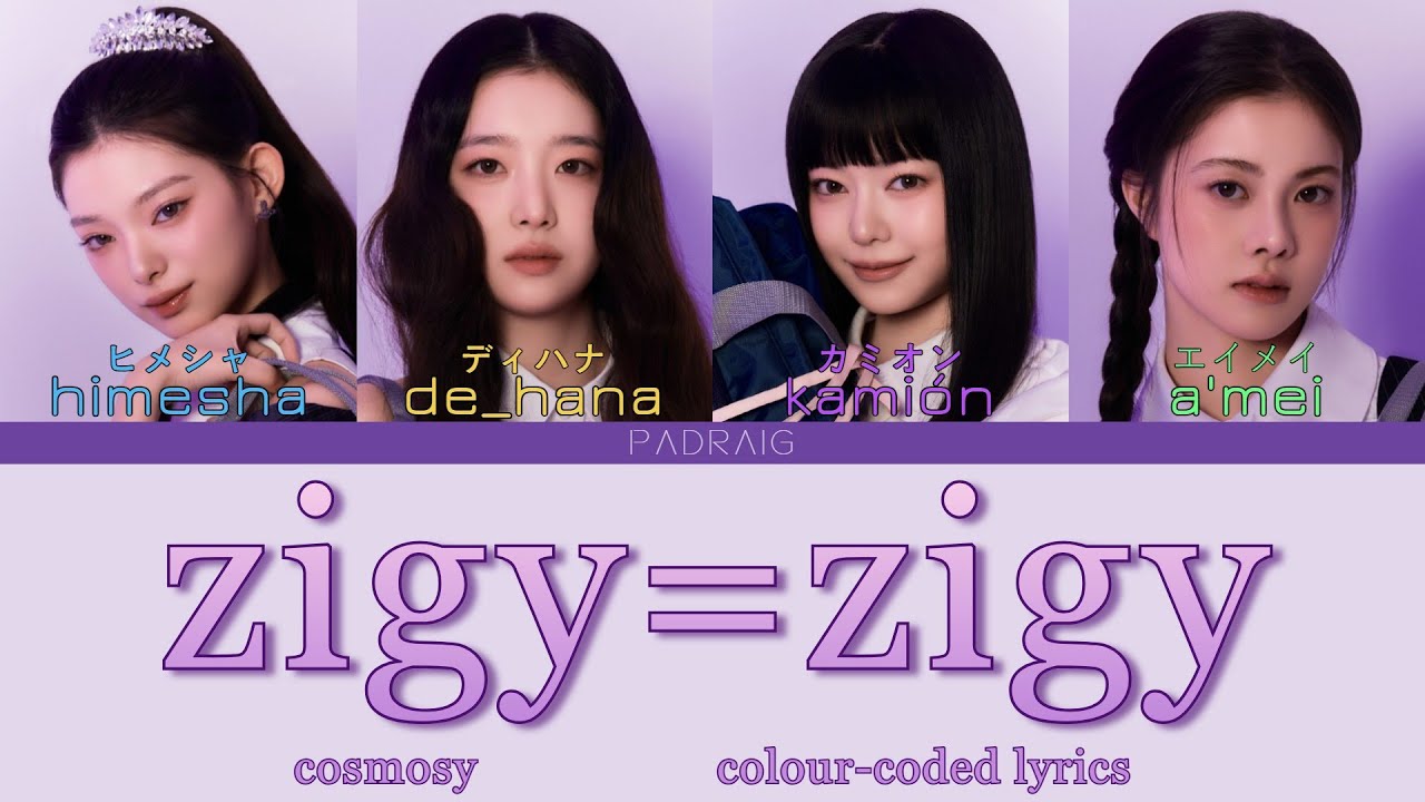 cosmosy - zigy=zigy Colour-coded lyrics