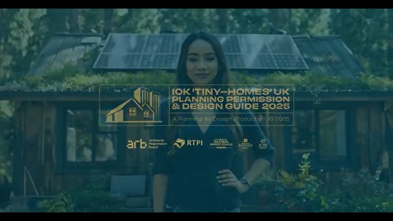 &pound;10k Tiny Homes UK: Planning Permission & Design Guide 2025