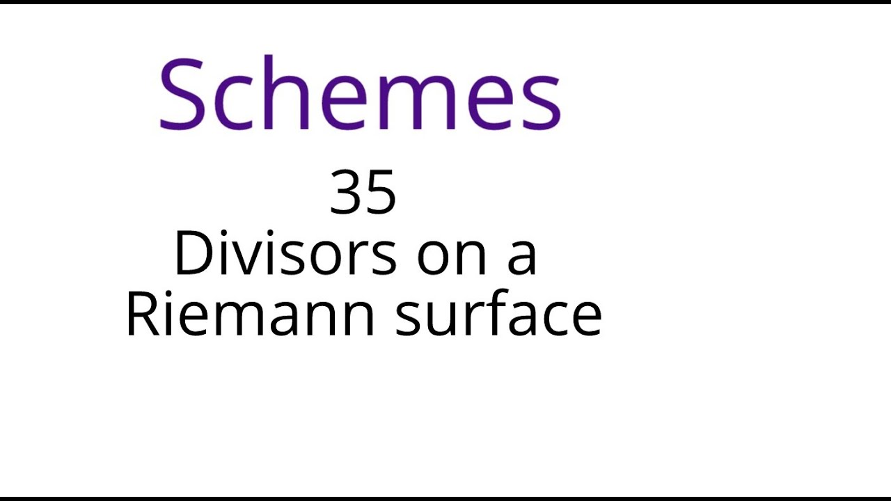 Schemes 35: Divisors on a Riemann surface