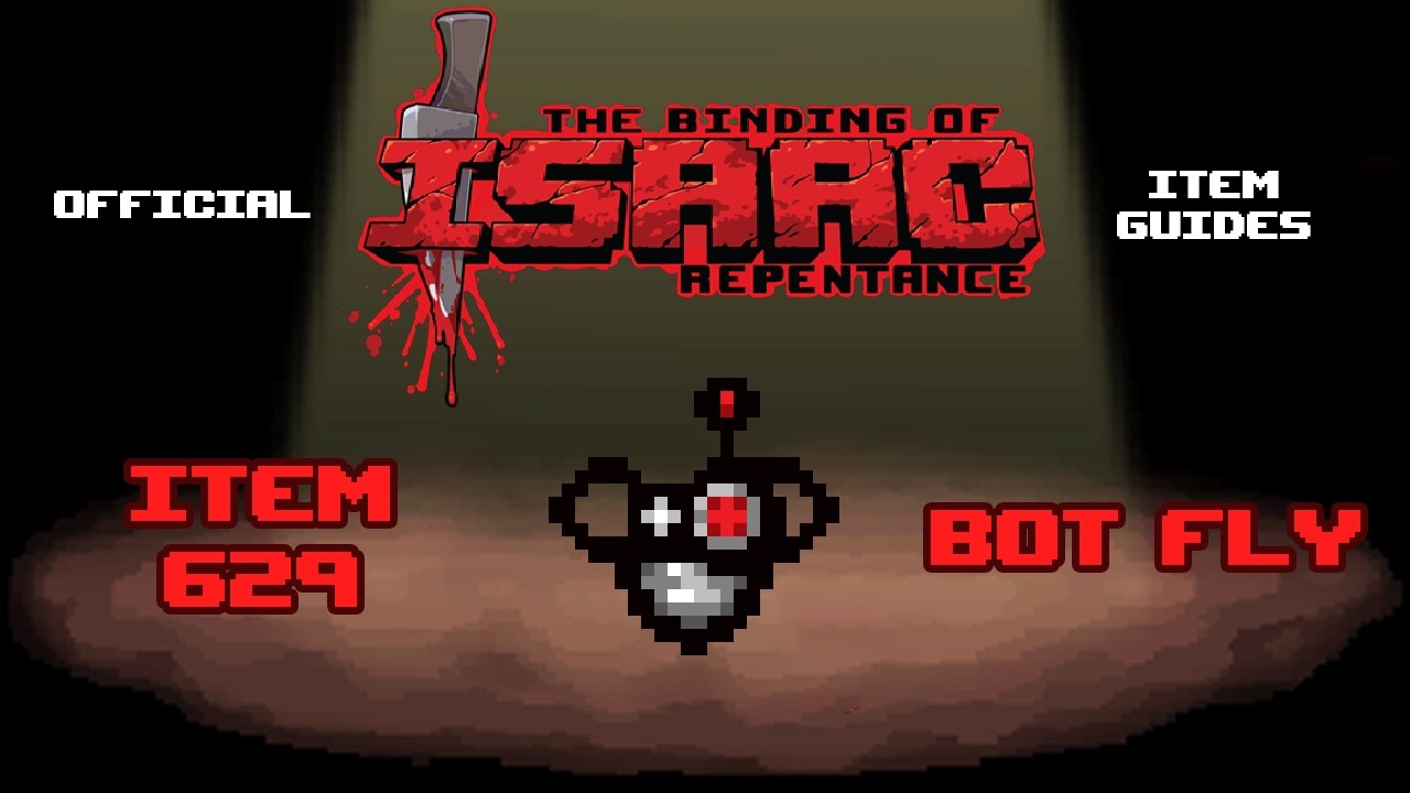 Официальный гайд по предметам TBOI № 629: Bot Fly