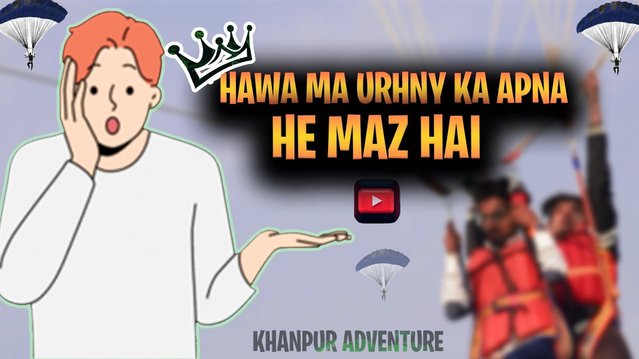 HAWA MA URHNY KA APNA HE MAZA/KHANPUR DAM/KHANPUR ADVENTURE/ASIF MEHMOOD/