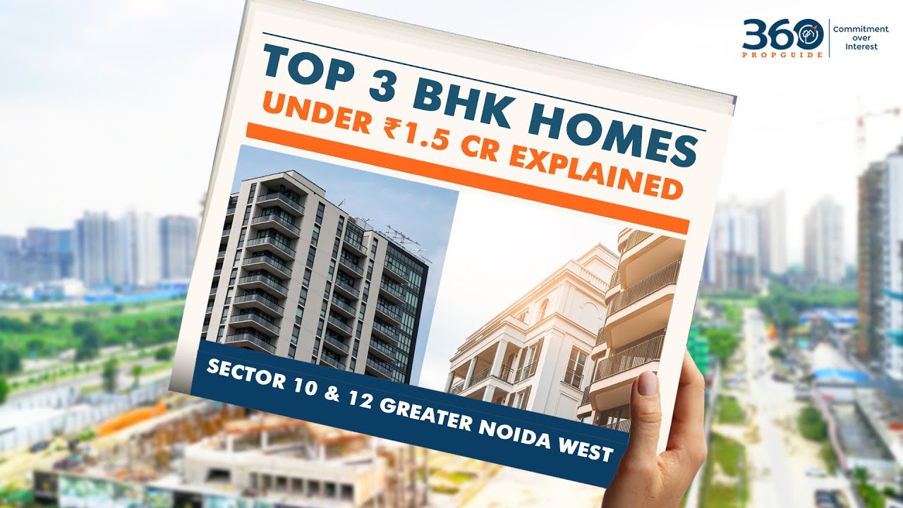 3 BHK Gems Under 1.5 Cr You Can Actually Own in Greater Noida West