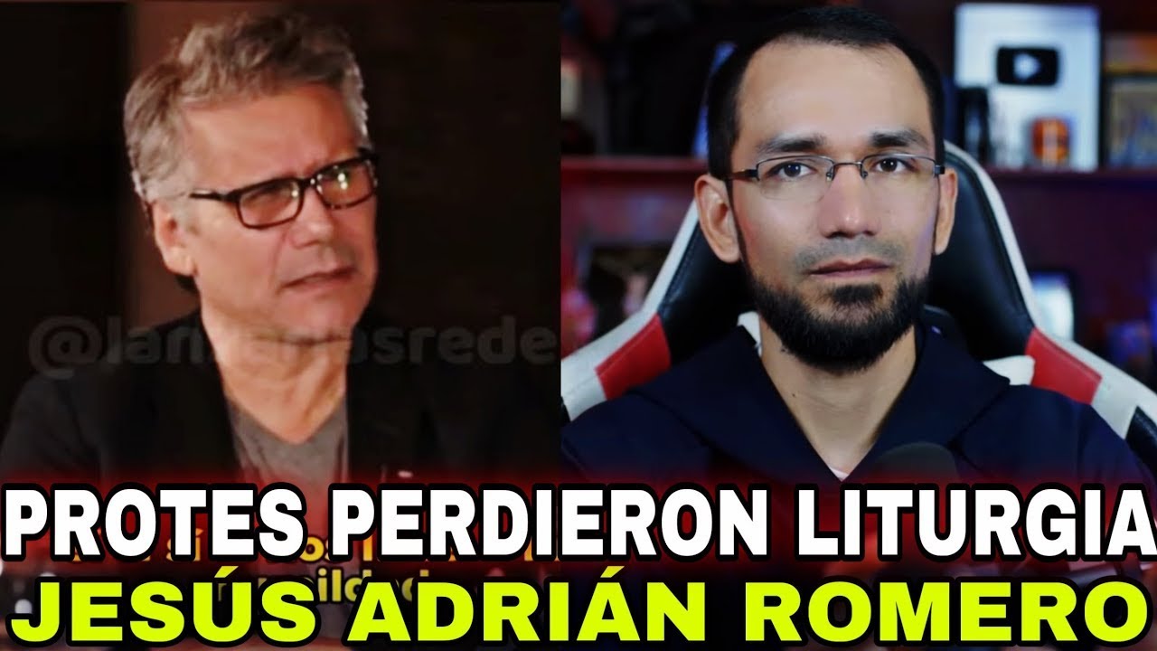 PROTESTANTES 🔺Liturgia perdida  Jesús Adrián Romero 👉Sacerdote reacciona
