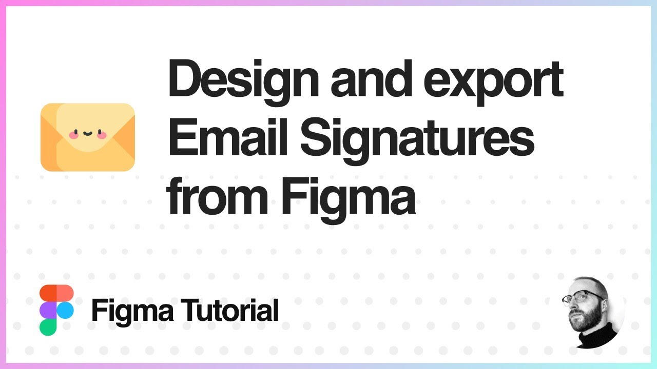 Учебное пособие по Figma: Разработка и экспорт HTML-подписей электронных писем из Figma