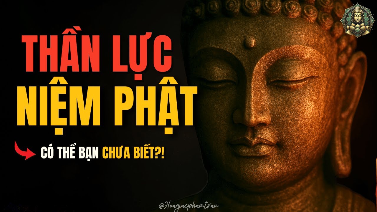 NIỆM PHẬT SINH THẦN LỰC – Năng Lượng Hộ Trì Từ Tha Lực Phật A Di Đà