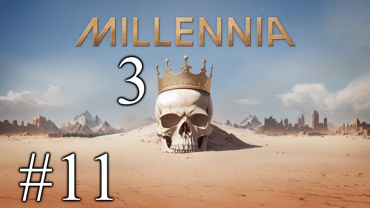 Millennia - Part 11 - Third playthrough