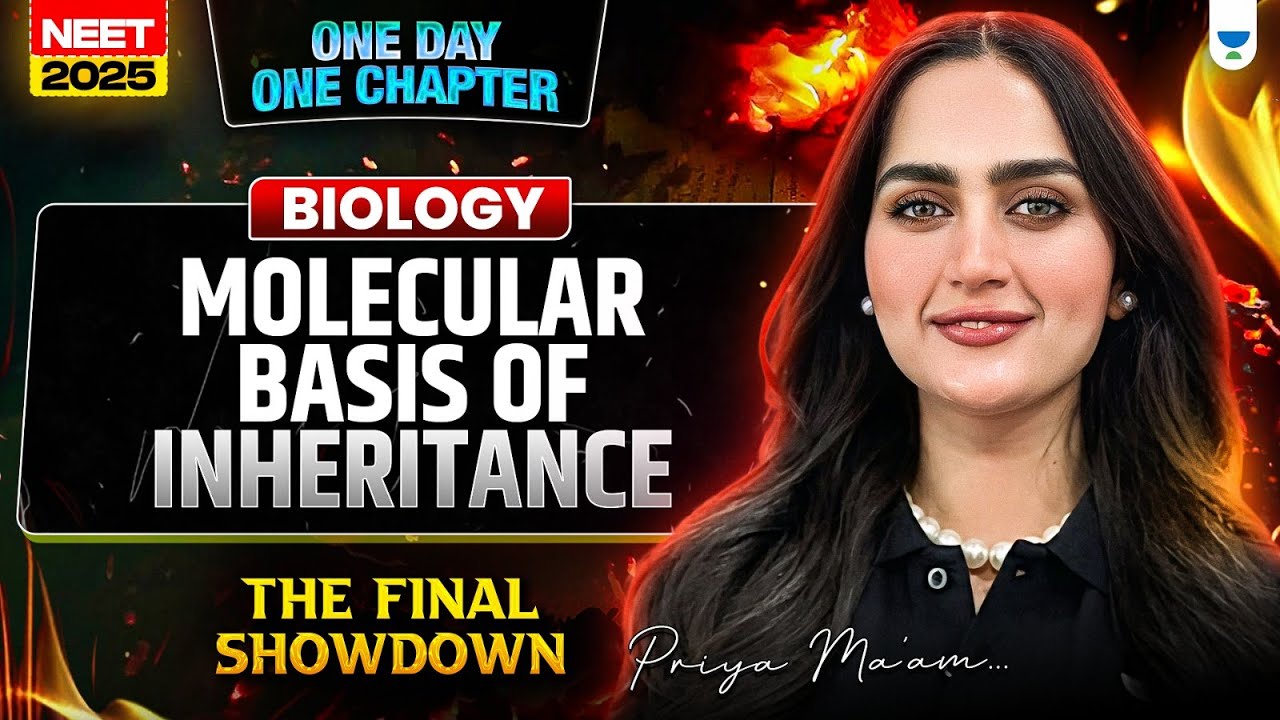 Molecular Basis of Inheritance in One Shot | NEET 2025 | Priya Pandey