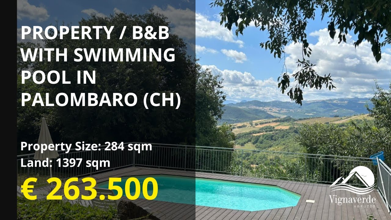 Property/B&B in Palombaro with Mountain View and Swimming Pool || Ref 232 ||€263.500|| Italy || Tour