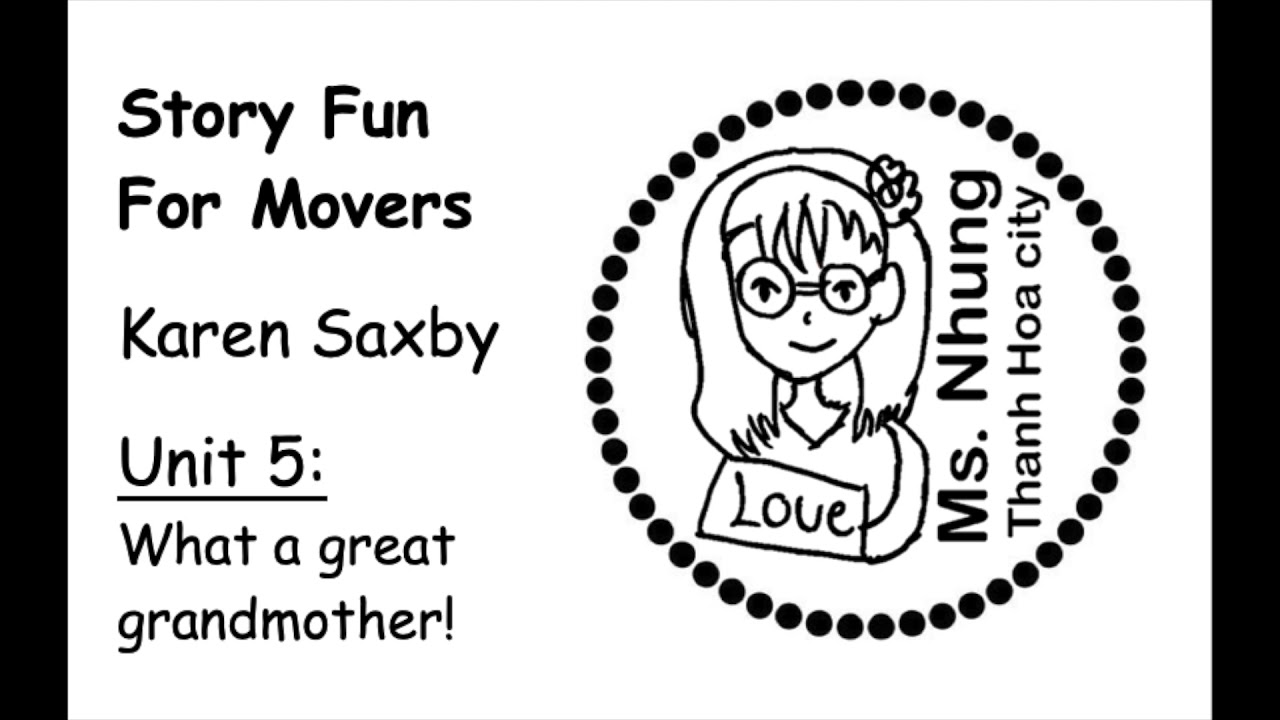 Ms.Nhung' s class - Story Fun For Movers - Unit 5