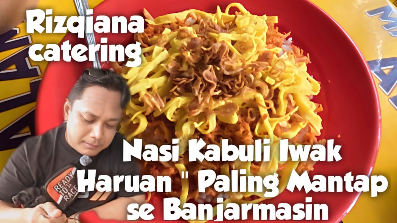 Rekomendasi Sarapan Enak , Nasi Kabuli  Rabuk Haruan di Banjarmasin
