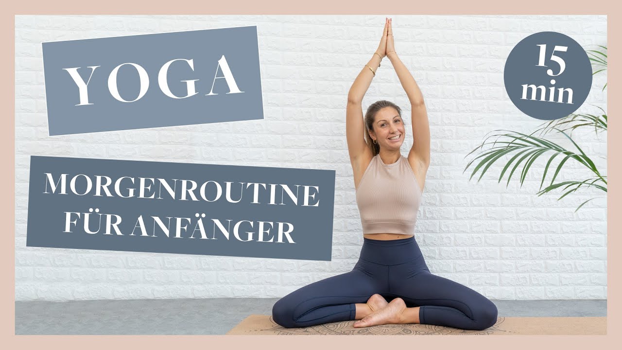 Yoga Morgenroutine für Anfänger | 15 Minuten | Home Workout für den ganzen Körper