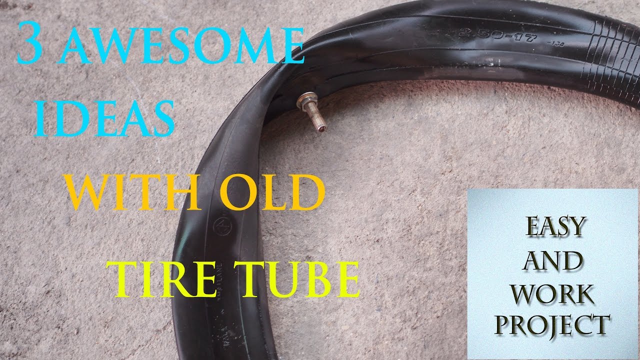 3 awesome ideas with old tyre tube