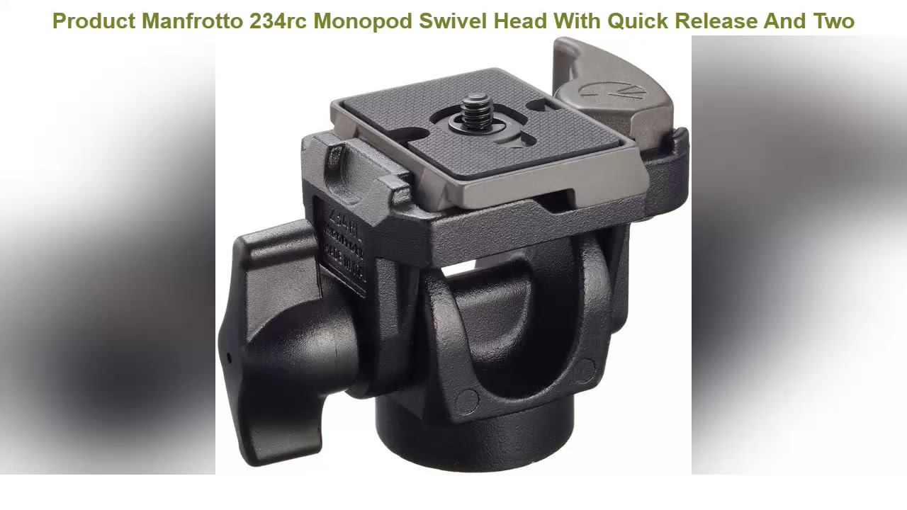 Manfrotto 234rc Monopod Swivel Head With Quick Release And Two Replacement Plates For The Rc2 Rapid