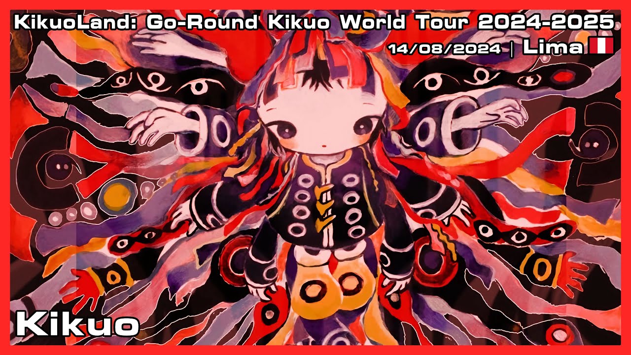 Kikuo - KikuoLand: Go-Round Kikuo World Tour 2024-2025 - 14/08/2024