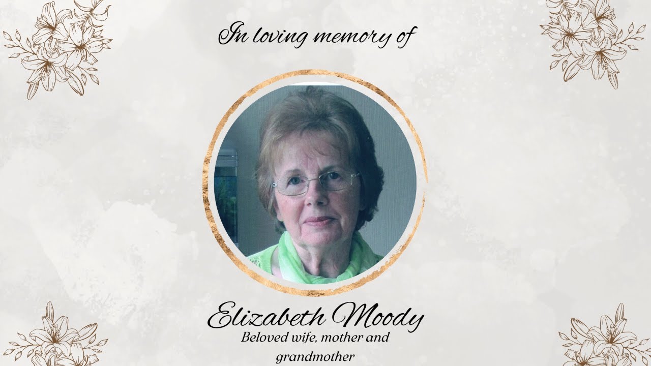 Thanksgiving service for the life of Elizabeth Moody