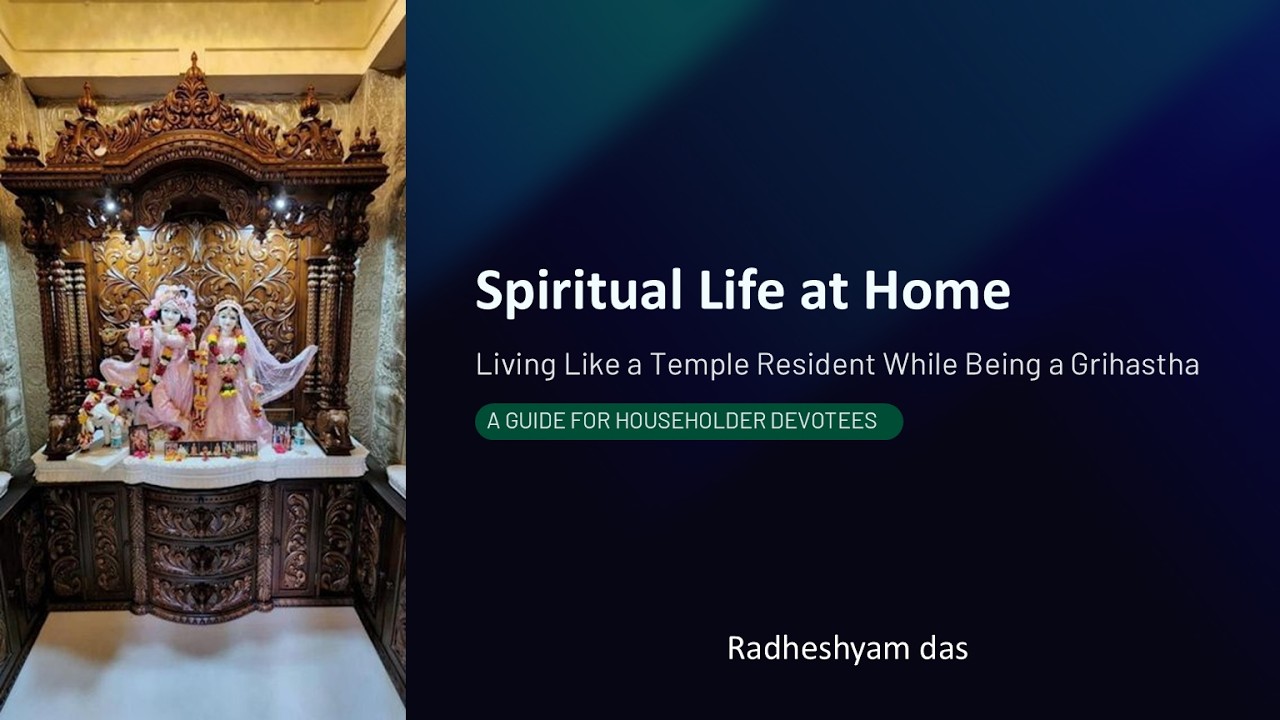 Spiritual life at Home- Living Like a Temple Resident While Being a Grihastha | Kanpur | RSD